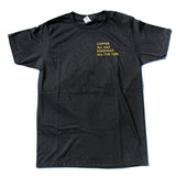 Coffee All The Time Tee